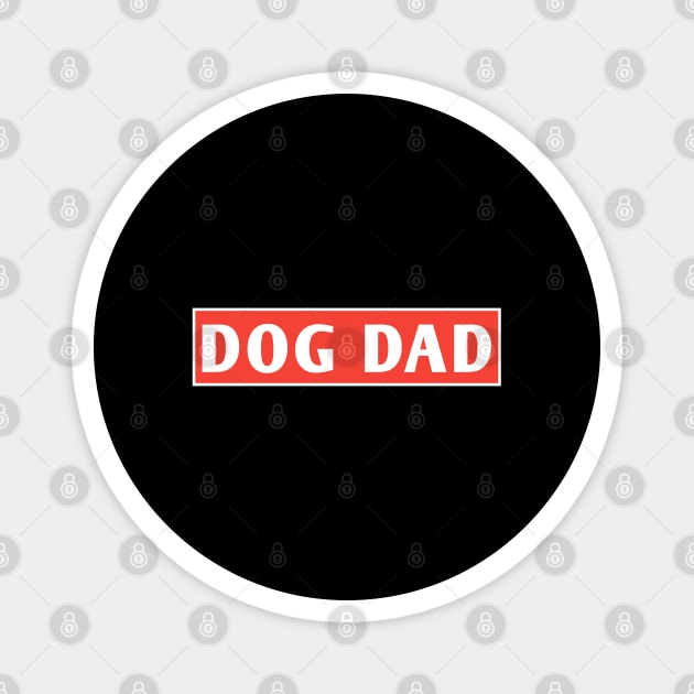 Dog Dad Magnet by BlackMeme94